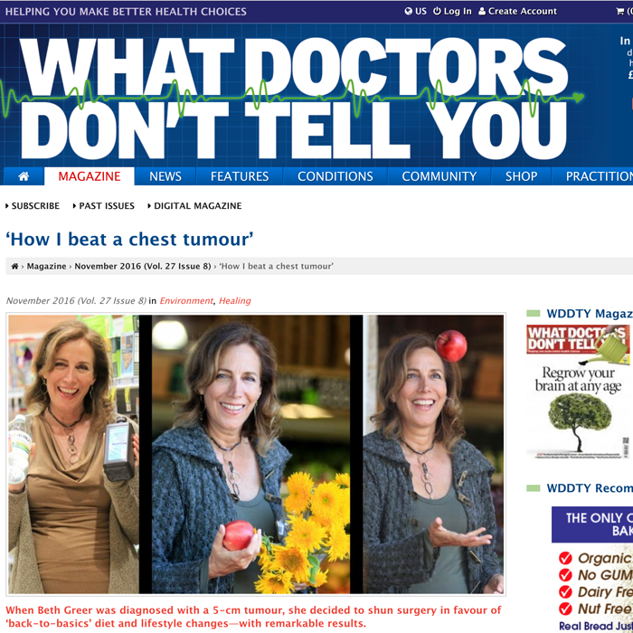 Beth Greer's article, "How I beat a chest tumour" in What Doctors Won't Tell You magazine November 2016 issue