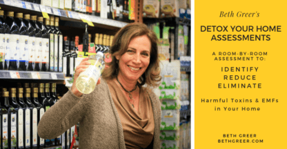 Detox Your Home Assessments by Beth Greer - in-person or via Skype/Zoom